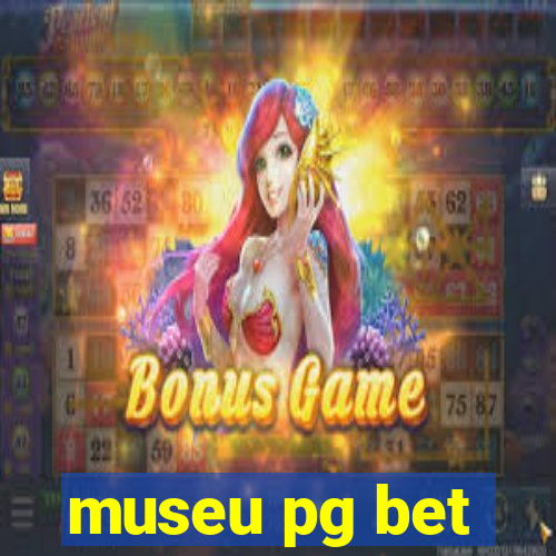 museu pg bet